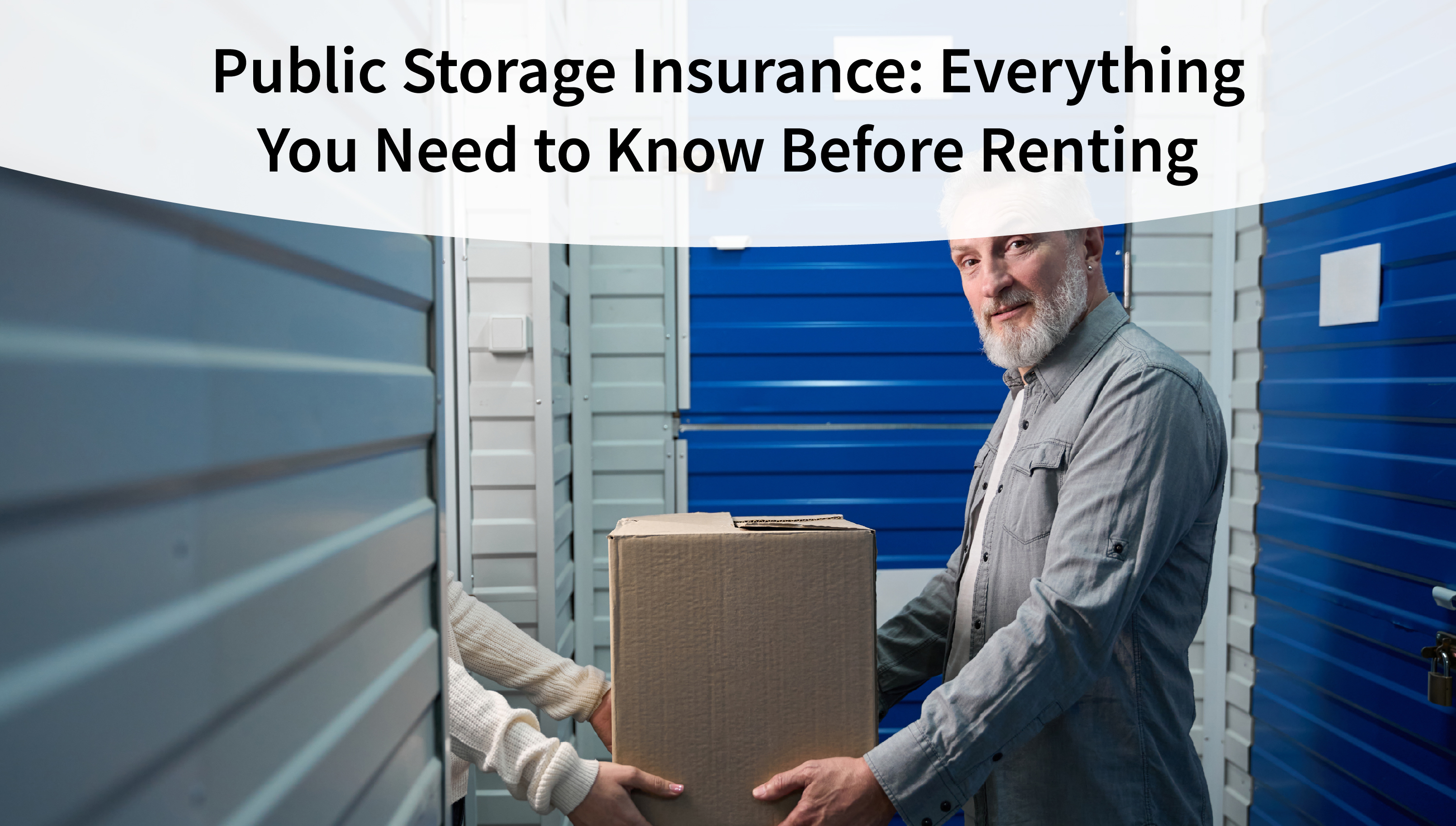 Public Storage Insurance: Everything You Need to Know Before Renting